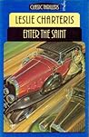 Enter The Saint by Leslie Charteris