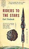 Riders to the Stars by Curt Siodmak Riders to the Stars by Curt Siodmak