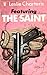 Featuring the Saint