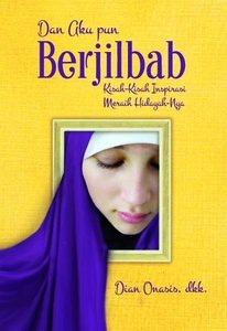 Dan Aku pun Berjilbab