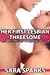 Her First Lesbian Threesome: Confessions of a Bondage Slut