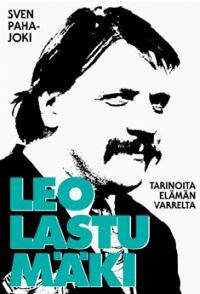 Leo Lastumäki : tarinoita elämän varrelta
