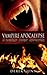 Vampire Apocalypse: A World Torn Asunder
