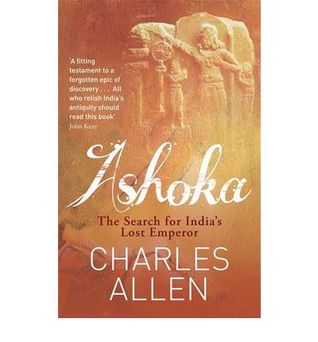 Ashoka: The Search for India's Lost Emperor