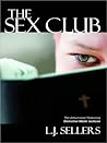 The Sex Club by L.J. Sellers