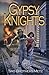 Gypsy Knights (The Gypsy Knights Saga)
