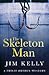 The Skeleton Man (Philip Dr...