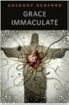 Grace Immaculate by Gregory Benford