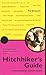 A Completely and Utterly Unauthorized Guide to Hitchhiker's Guide