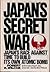Japan's Secret War
