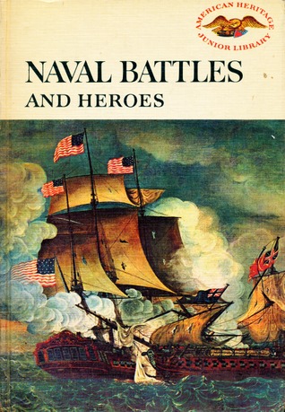 Naval Battles and Heros