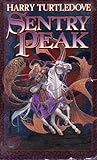 Sentry Peak (War Between the Provinces, #1) Sentry Peak (War Between the Provinces, #1)
