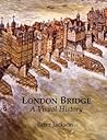 London Bridge: A ...