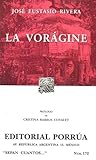 La Vorágine.