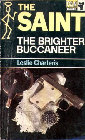 The Brighter Buccaneer (Simon Templar 'The Saint' #11)
