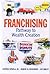 Franchising by Stephen Spinelli Jr.