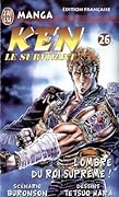 Ken Le Survivant, Tome 26 : L'ombre Du Roi Suprême !
