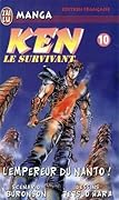 Ken Le Survivant, Tome 10 : L'empereur Du Nanto !