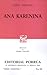 Ana Karenina by Leo Tolstoy
