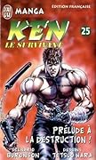 Ken Le Survivant, Tome 25 : Prélude à La Destruction !