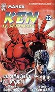 Ken Le Survivant, Tome 22 : Le Cimetière Du Ryûken