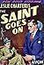 The Saint Goes On