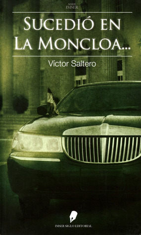 Sucedió en la Moncloa...