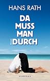Da muss man durch