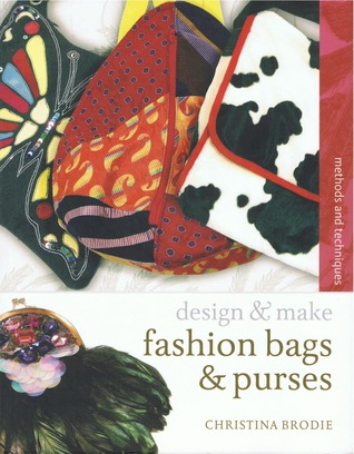 Fashion Bags and Purses: design & make (Paperback)