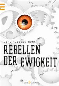 Rebellen der Ewigkeit (Gebunden)