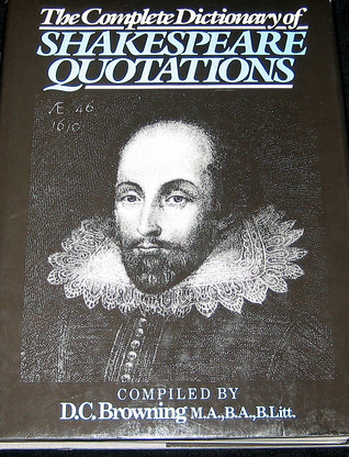 The Complete Dictionary of Shakespeare Quotations (Hardcover)
