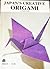 Japan's Creative Origami by Toyoaki Kawai