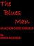 The Blues Man by Robin  Webster