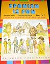 Spanish is Fun (Book 1)