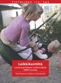 Leikkikentiltä: lastenperinteen tutkimuksia 2000-luvulta