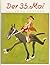 Der 35. Mai oder Konrad reitet in die Südsee by Erich Kästner Der 35. Mai oder Konrad reitet in die Südsee by Erich Kästner