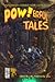 POW!Erful Tales: Super-Powered Stories from Beta City