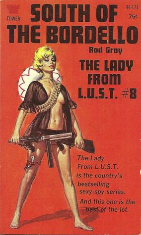 South of the Bordello (The Lady from L.U.S.T., #8)