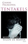 Tentakels: Mijn S...