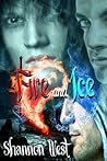 Fire and Ice by Shannon West
