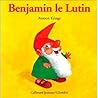 BENJAMIN LE LUTIN