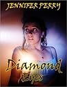 Diamond Eyes- A Novella