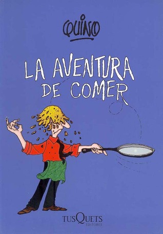 La Aventura de Comer (Paperback)