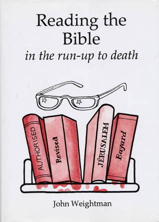 Reading the Bible in the Run Up to Death