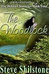 The Woodlock (The Bekka Chronicles, #4 by Steve Shilstone