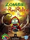Zombie Little Red Riding Hood by Lindsay Rochelle