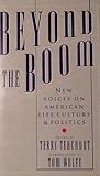 Beyond the Boom: New Voices on American Life, Culture, and Politics