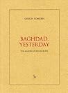 Baghdad, Yesterday: The Making of an Arab Jew