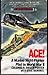 Ace! A Marine Night-Fighter Pilot in World War II by R. Bruce Porter