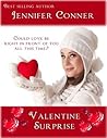 Valentine Surprise by Jennifer Conner